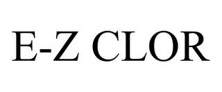 E-Z CLOR trademark