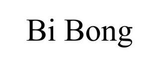 BI BONG trademark