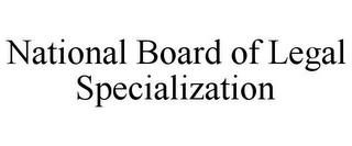 NATIONAL BOARD OF LEGAL SPECIALIZATION trademark