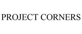 PROJECT CORNERS trademark