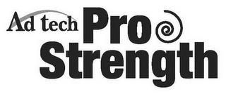 AD TECH PRO STRENGTH trademark