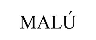 MALÚ trademark