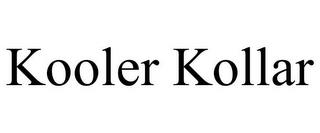 KOOLER KOLLAR trademark