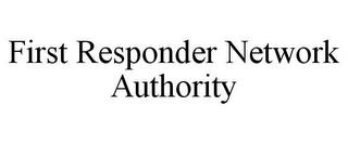 FIRST RESPONDER NETWORK AUTHORITY trademark