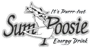 SUM POOSIE IT'S PURRR-FECT ENERGY DRINK trademark