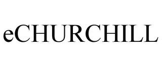 ECHURCHILL trademark