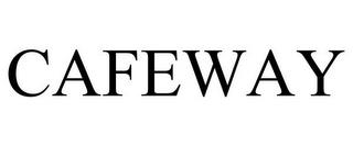 CAFEWAY trademark