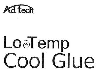 AD TECH LO TEMP COOL GLUE trademark