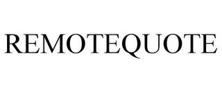 REMOTEQUOTE trademark