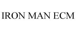 IRON MAN ECM trademark