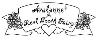 AVALANNE THE REAL TOOTH FAIRY trademark