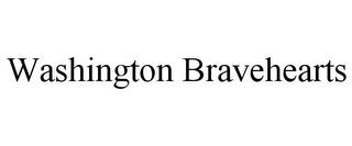 WASHINGTON BRAVEHEARTS trademark