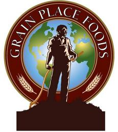 GRAIN PLACE FOODS trademark