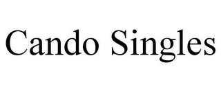 CANDO SINGLES trademark