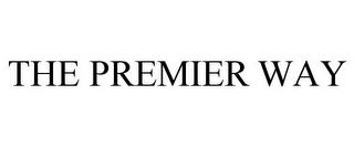 THE PREMIER WAY trademark