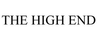 THE HIGH END trademark