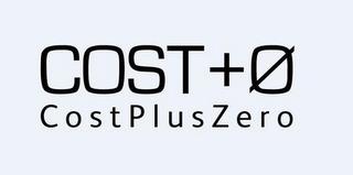 COST + O COSTPLUSZERO trademark