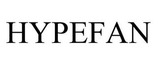 HYPEFAN trademark