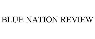 BLUE NATION REVIEW trademark