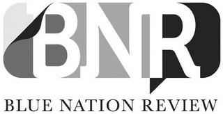 BNR BLUE NATION REVIEW trademark