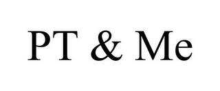 PT & ME trademark