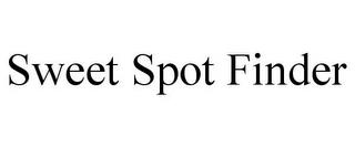 SWEET SPOT FINDER trademark