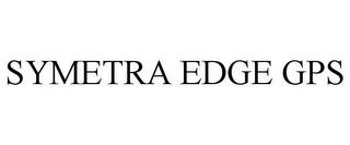 SYMETRA EDGE GPS trademark