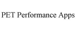 PET PERFORMANCE APPS trademark