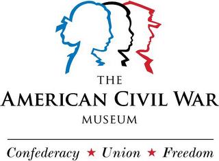 THE AMERICAN CIVIL WAR MUSEUM CONFEDERACY UNION FREEDOM trademark