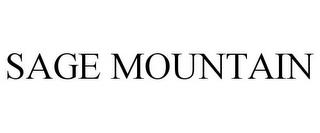 SAGE MOUNTAIN trademark