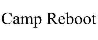 CAMP REBOOT trademark