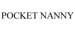 POCKET NANNY trademark