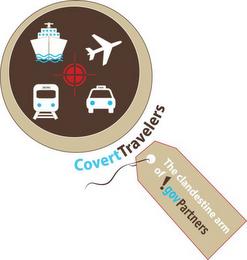 COVERTTRAVELERS THE CLANDESTINE ARM OF !GOVPARTNERS trademark