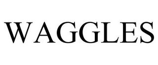 WAGGLES trademark