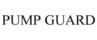 PUMP GUARD trademark