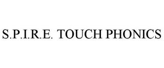 S.P.I.R.E. TOUCH PHONICS trademark