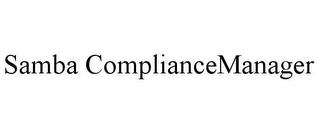 SAMBA COMPLIANCEMANAGER trademark