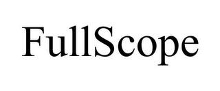 FULLSCOPE trademark