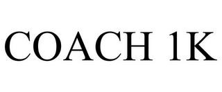 COACH 1K trademark