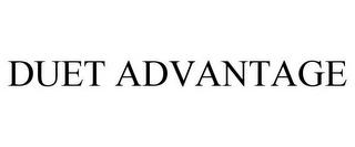 DUET ADVANTAGE trademark