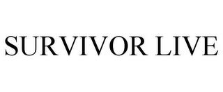 SURVIVOR LIVE trademark