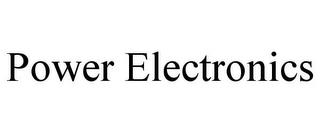 POWER ELECTRONICS trademark