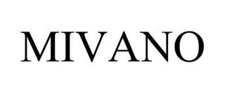 MIVANO trademark