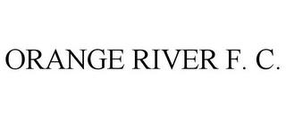 ORANGE RIVER F. C. trademark