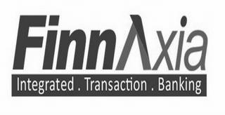 FINNAXIA INTEGRATED. TRANSACTION. BANKING trademark