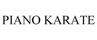 PIANO KARATE trademark