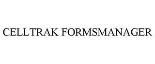 CELLTRAK FORMSMANAGER trademark