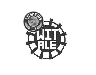 RIVERTOWN BREWING COMPANY RTB WIT ALE trademark