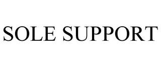 SOLE SUPPORT trademark