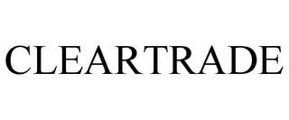 CLEARTRADE trademark